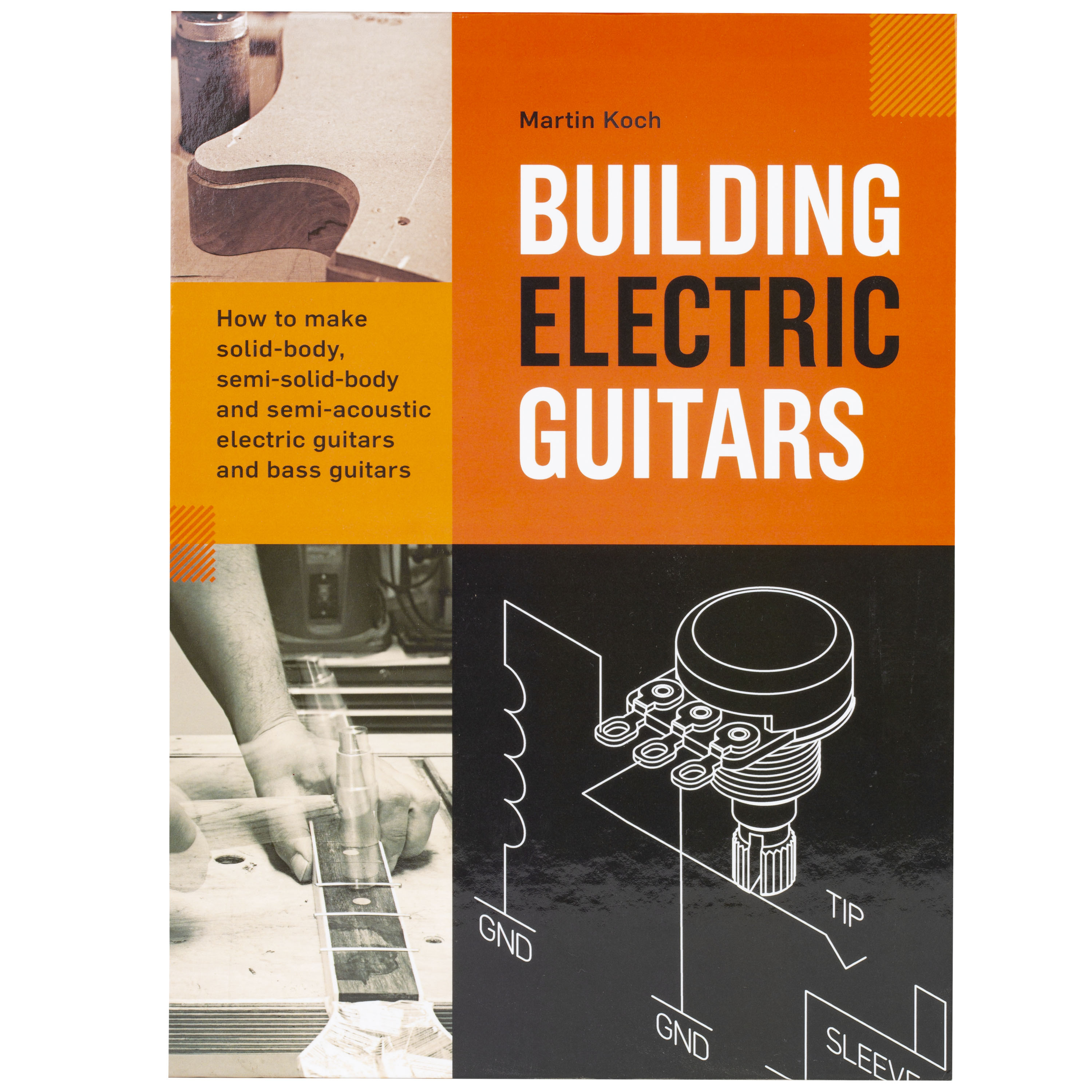 Building Electric Guitars – 3. Ausgabe, buchen und planen
