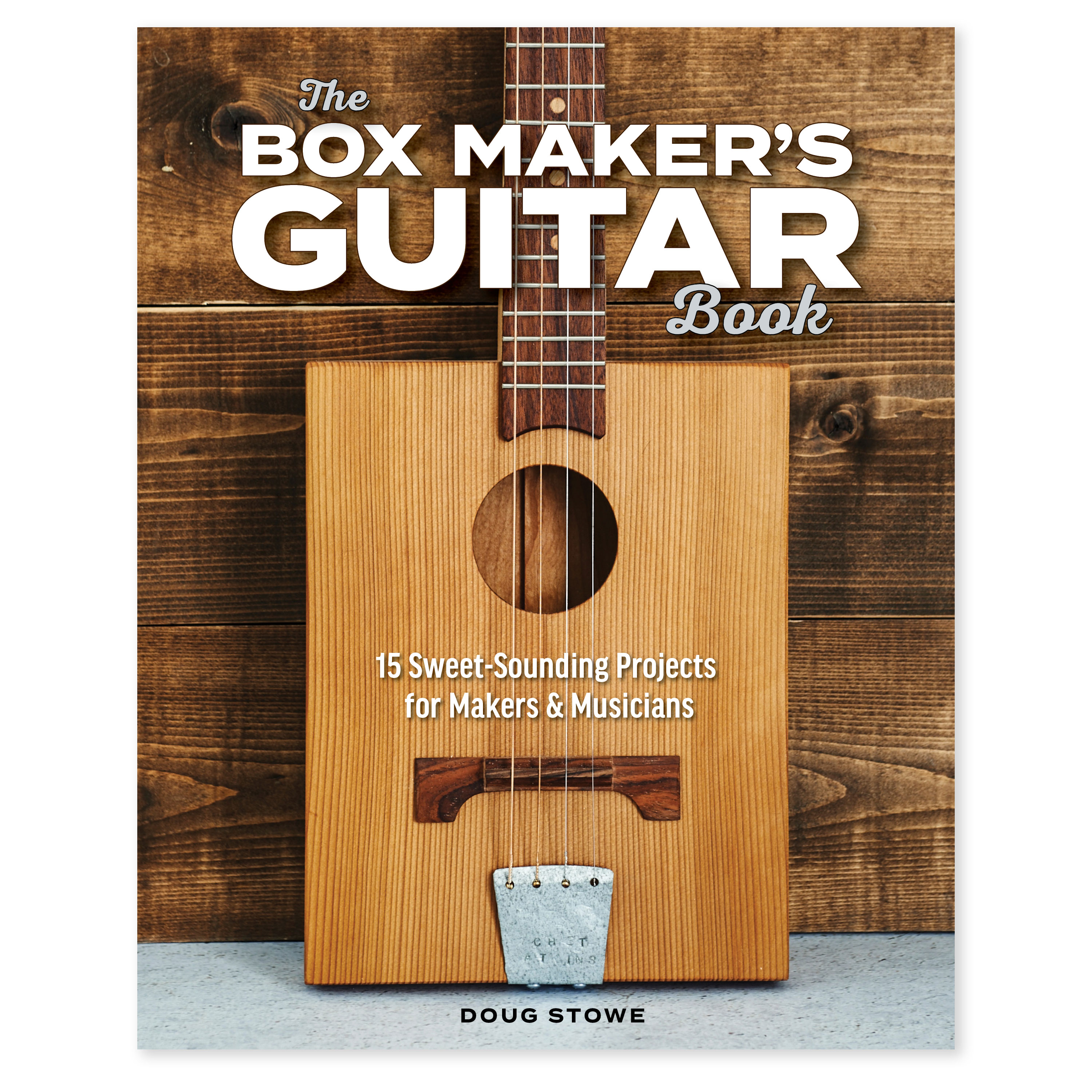 The Box Maker's Guitar Book The Box Maker's Guitar Book