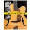 Archtop Guitar Design and Construction, Archtop Guitar Design and Construction, Buch der 2. Ausgabe Archtop Guitar Design and Construction, Archtop Guitar Design and Construction, Buch der 2. Ausgabe